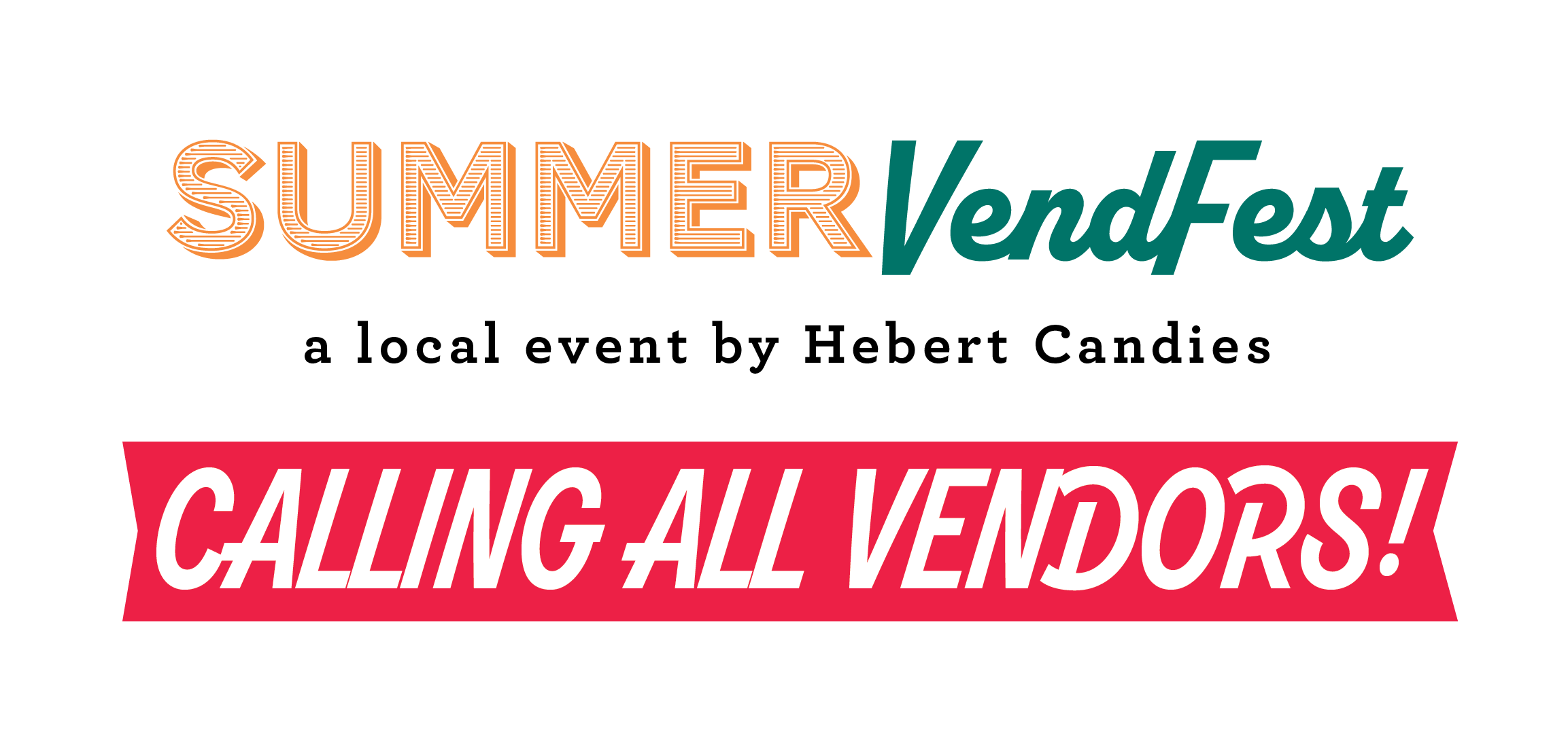 Calling All Vendors! | Summer VendFest: Food Truck and Vendor Fair ...